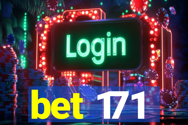 bet 171